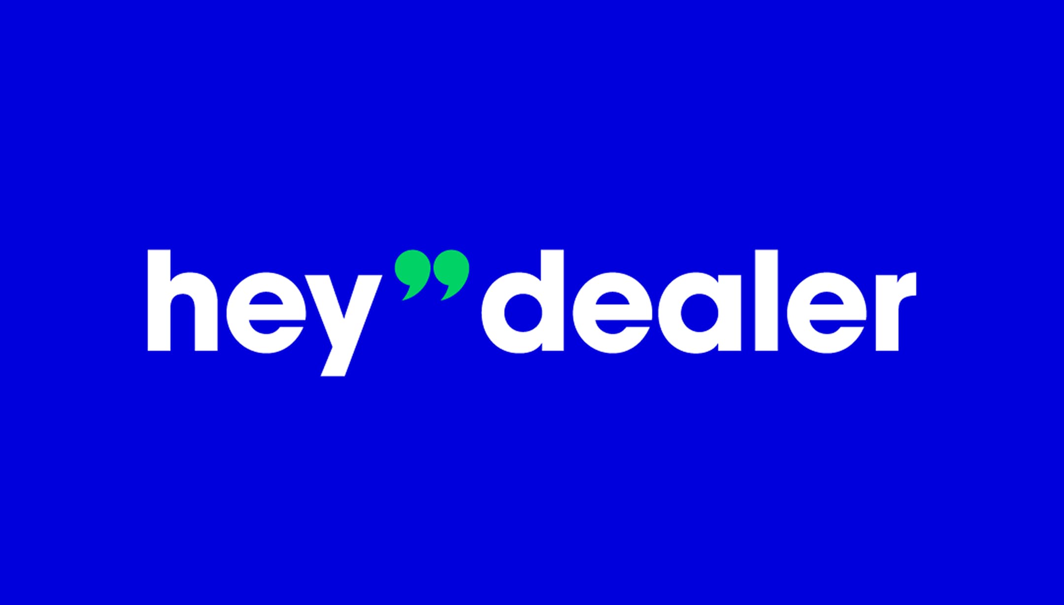 Hey Dealer